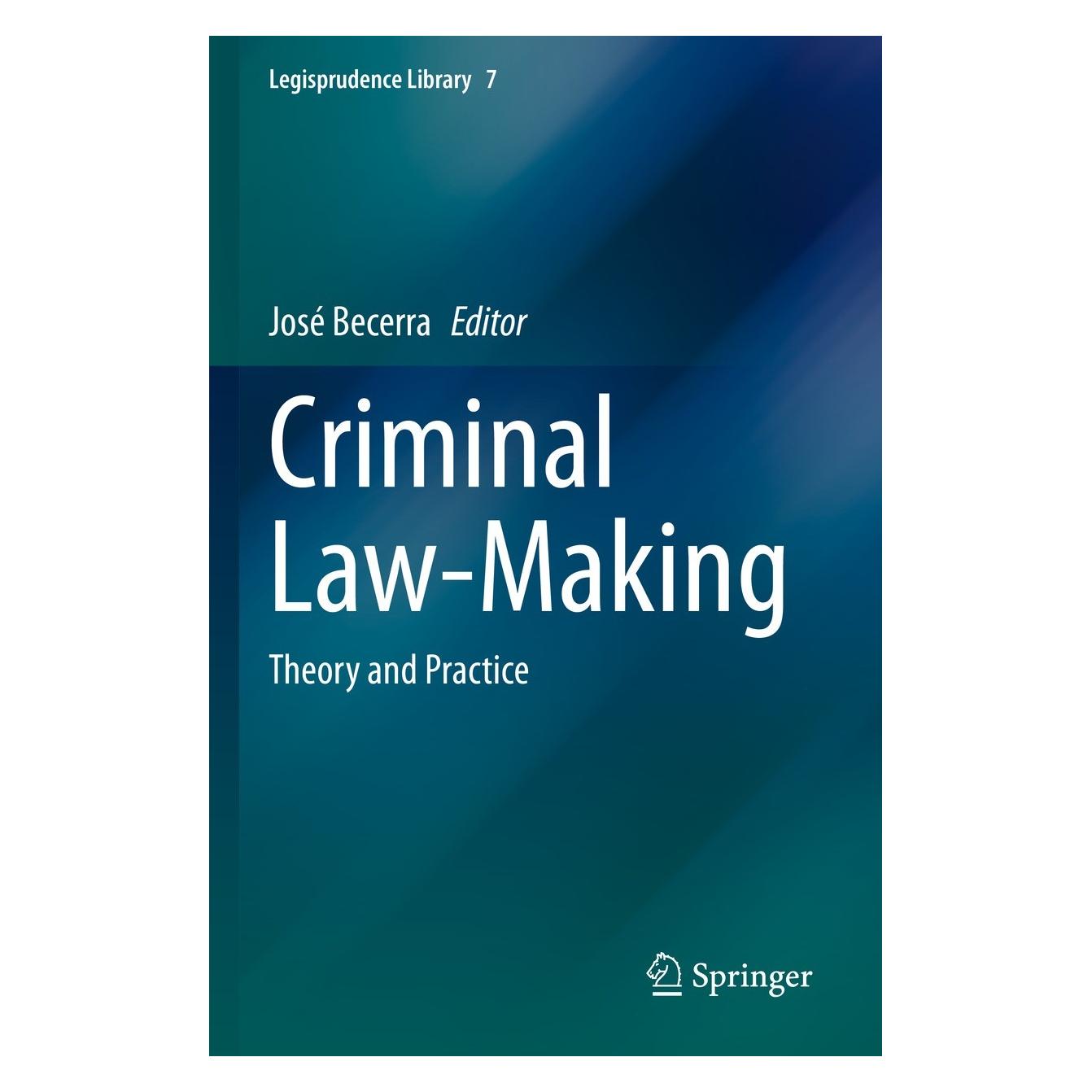 Springer Criminal Law-Making (Englisch, Hardcover, José Becerra) (9783030713478)