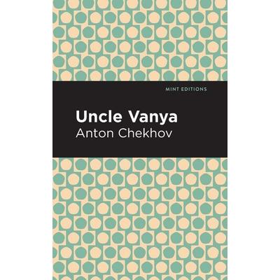 Uncle Vanya, Taschenbuch von Anton Chekhov, Ingram Publishers Services, 978-1-5132-6912-2
