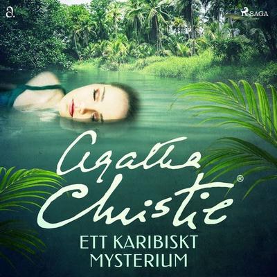 Ett karibiskt mysterium - Agatha Christie, Audio, 9788711788073