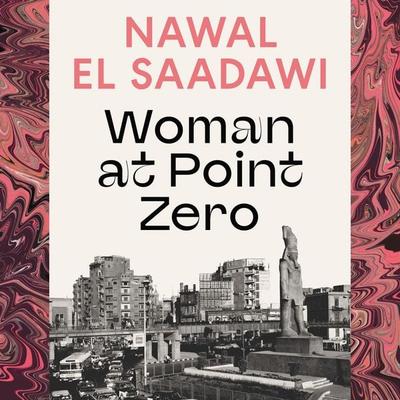Woman at Point Zero - Nawal El Saadawi, Audio, 9781350436299