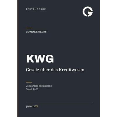 KWG – Gesetz über das Kreditwesen, Taschenbuch von Gesetze24 Deutschland, Epubli, 978-3-565-57039-3