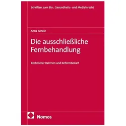 Die ausschliessliche Fernbehandlung, Fachbücher von Anna Scholz