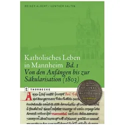 Katholisches Leben in Mannheim - Band 1, Sachbücher von Reiner Albert