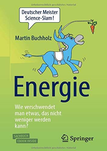 Martin Buchholz - Energie – Wie verschwendet man etwas, das nicht weniger werden kann? - Preis vom 18.10.2026 15:28:09 h