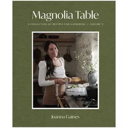 Magnolia Table, Volume 3, Ratgeber von Joanna Gaines