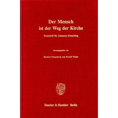 Der Mensch ist der Weg der Kirche., Gebundene Ausgabe von , Duncker & Humblot, 978-3-428-07424-2