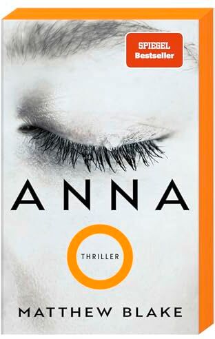Matthew Blake - Anna O.: Thriller Der Pageturner, der alle um den Schlaf bringt deutsche Ausgabe - Preis vom 13.10.2026 19:28:25 h