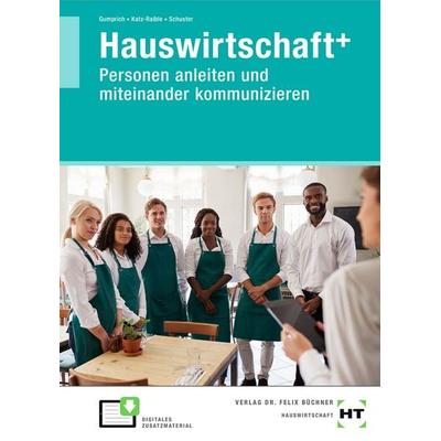 Hauswirtschaft+, Taschenbuch von Ricarda Gumprich,Daniela Katz-Raible,Bianca Schuster, Verlag Handwerk und Technik, 978-3-582-04236-1