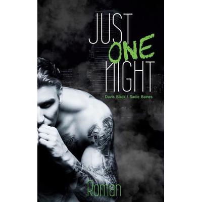 Just One Night, Taschenbuch von Davis Black,Sadie Baines, BoD – Books on Demand, 978-3-7526-6035-7
