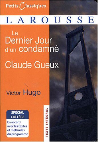 Victor Hugo - Le dernier jour d'un condamné ; Claude Gueux : romans - Preis vom 17.10.2026 19:25:27 h