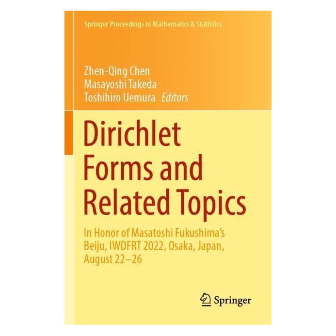 Springer Dirichlet Forms and Related Topics (Englisch, Softcover, Masayoshi Takeda, Toshihiro Uemura, Zhen-Qing Chen) (56964053)