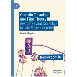 Quentin Tarantino and Film Theory, Fachbücher von Federico Pagello