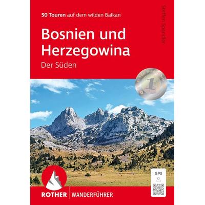ROTHER Wanderführer Bosnien und Herzegowina - Der Süden, Taschenbuch von Steffen Spandler, Rother Bergverlag, 978-3-7633-1411-9