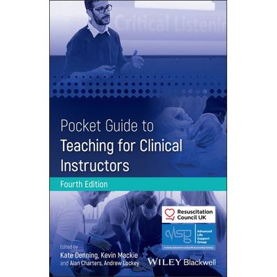 Pocket Guide to Teaching for Clinical Instructors, Taschenbuch von Advanced Life Support Group,Resuscitation Council Uk, John Wiley & Sons,