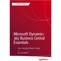 Microsoft Dynamics 365 Business Central Essentials, Fachbücher von Dr. Gomathi S