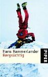 Hans Kammerlander - Bergsüchtig: Klettern und Abfahren in der Todeszone - Preis vom 09.10.2026 07:28:09 h