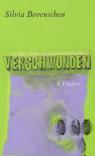 Silvia Bovenschen - Verschwunden - Preis vom 15.10.2026 23:06:25 h