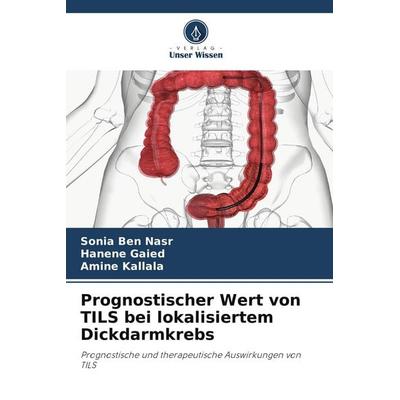 Prognostischer Wert von TILS bei lokalisiertem Dickdarmkrebs -