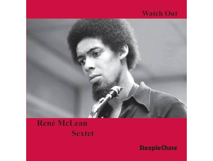 Rene McLean - Watch Out!