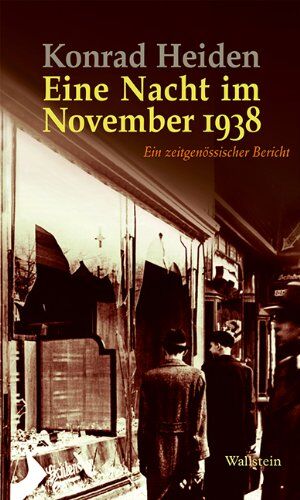 Konrad Heiden - Eine Nacht im November 1938: Ein zeitgenössischer Bericht - Preis vom 30.09.2026 09:01:18 h