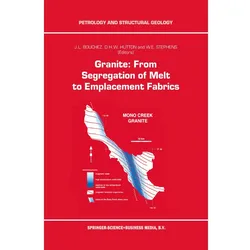 Granite: From Segregation of Melt to Emplacement Fabrics, Fachbücher