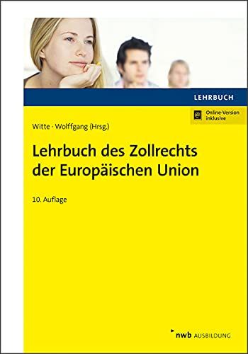 Karina Witte - Lehrbuch des Zollrechts der Europäischen Union - Preis vom 30.09.2026 09:01:18 h