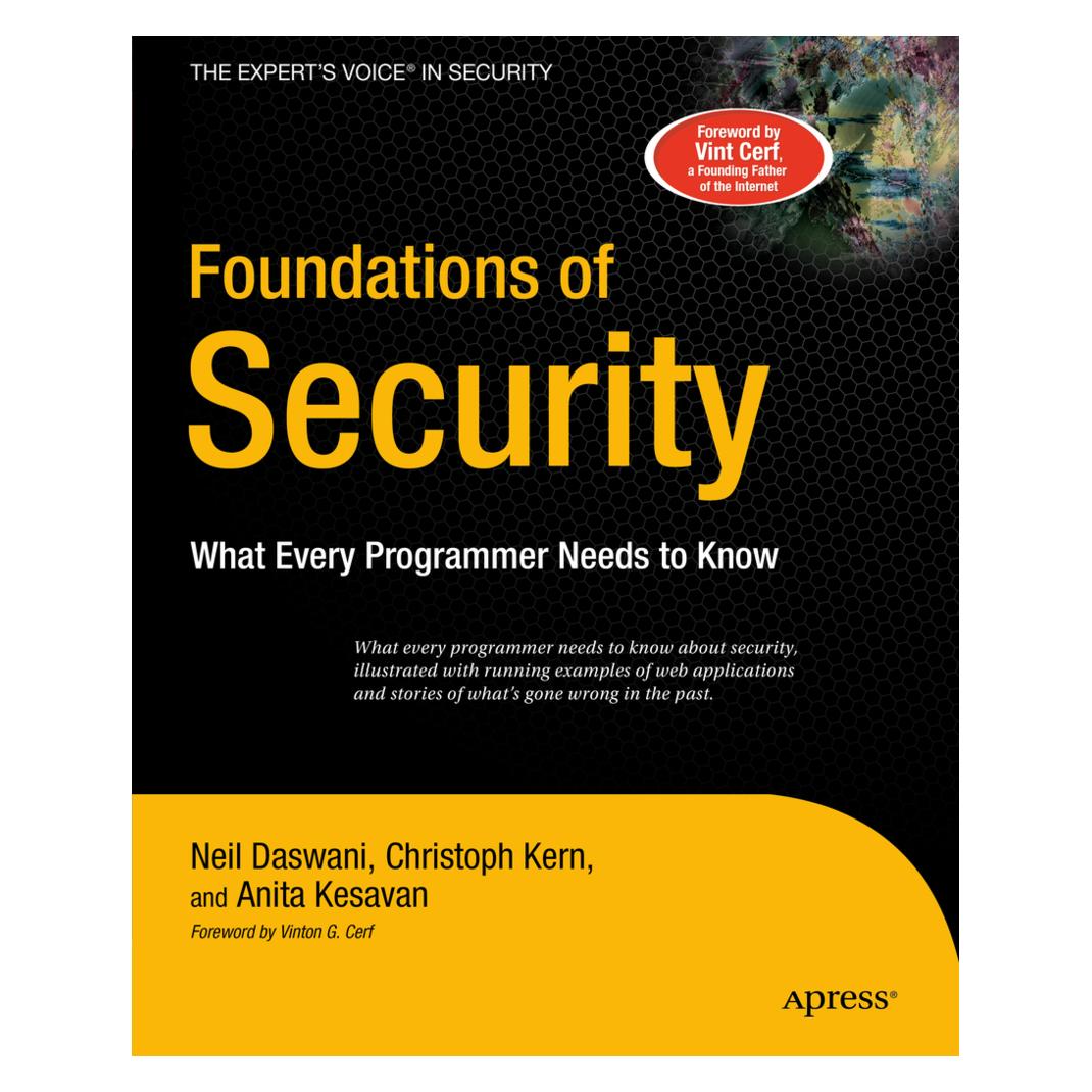 Apress Foundations of Security (Englisch, Softcover, Anita Kesavan, Christoph Kern, Neil Daswani) (55188218)