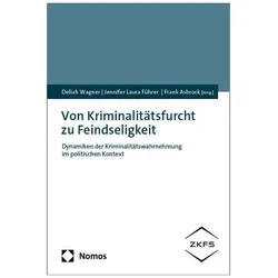Von Kriminalitätsfurcht zu Feindseligkeit, Fachbücher von Frank Asbrock, Jennifer Laura Führer, Deliah Wagner