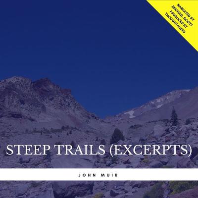 Steep Trails (Excerpts) - John Muir, Audio, 9782291045274
