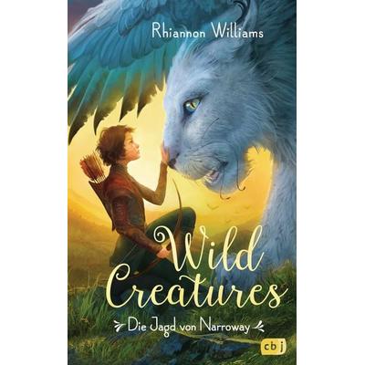 Wild Creatures - Die Jagd von Narroway, Gebundene Ausgabe von Rhiannon Williams, CBJ