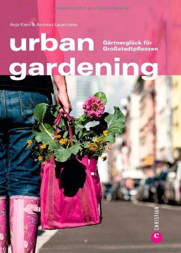 Anja Klein + Andreas Lauermann - Urban Gardening - Gärtnern in der Stadt. Auch auf Balkon und Dachterrasse lassen sich Obst und Gemüse anbauen. Ein Ratgeber für Stadtgärtner, mit ... Europas: Gärtnerglück für Großstadtpflanzen - Preis vom 13.10.2026 19:28