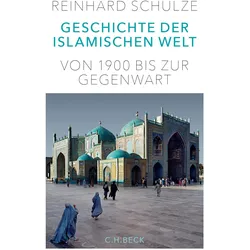 Geschichte der Islamischen Welt, Sachbücher von Reinhard Schulze