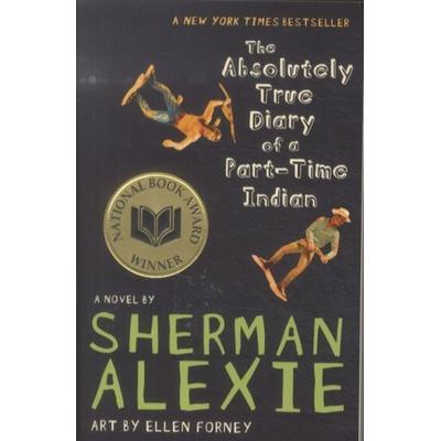 The Absolutely True Diary of a Part-Time Indian (National Book Award Winner), Taschenbuch von Sherman Alexie, Little, Brown Books for Young Readers,