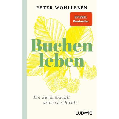 Sonderedition: Buchenleben, Gebundene Ausgabe von Peter Wohlleben, Ludwig, 978-3-453-28182-0