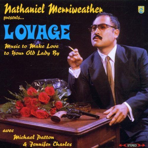 Nathaniel Merriweather presents - Lovage - Music To Make Love To Your Old Lady By - Preis vom 11.10.2026 23:13:37 h