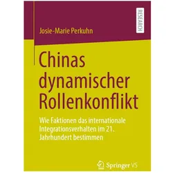 Chinas dynamischer Rollenkonflikt, Fachbücher von Josie-Marie Perkuhn