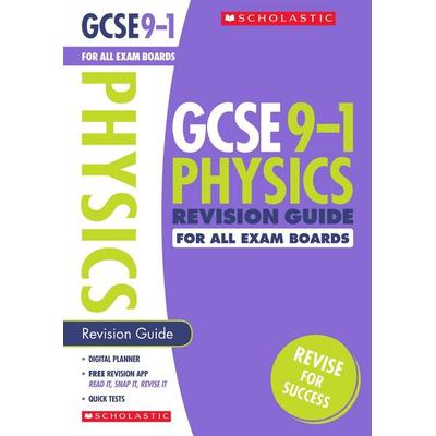 Physics Revision Guide for All Boards, Taschenbuch von Alessio Bernardelli, Scholastic, 978-1-4071-7689-5