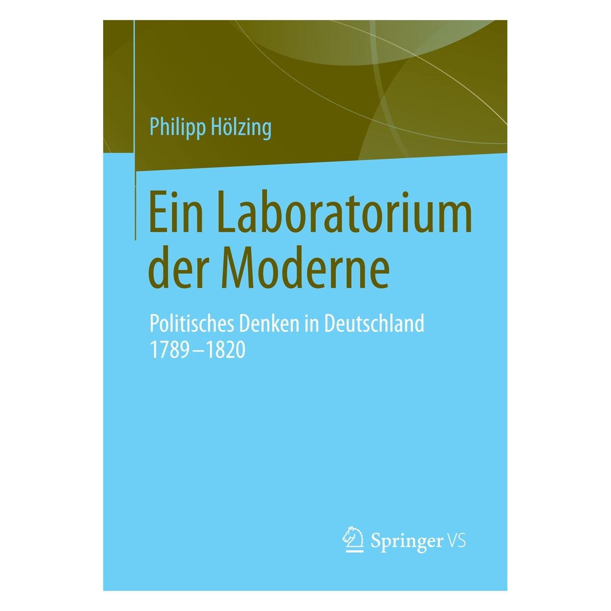 VS Ein Laboratorium der Moderne (Deutsch, Hardcover, Philipp Hölzing) (9783658084264)