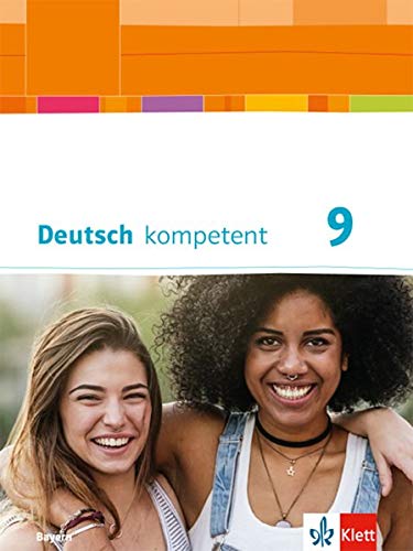 Deutsch kompetent 9. Ausgabe Bayern: Schulbuch mit Onlineangebot Klasse 9 (Deutsch kompetent. Ausgabe für Bayern ab 2017) - Preis vom 14.10.2026 23:07:16 h