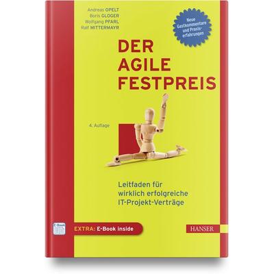 Der agile Festpreis, Set von Andreas Opelt,Boris Gloger,Wolfgang Pfarl,Ralf Mittermayr, Carl Hanser, 978-3-446-47397-3