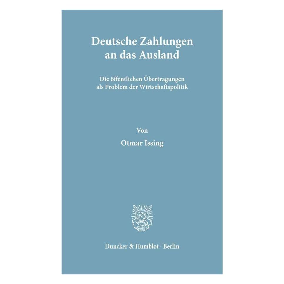 Duncker & Humblot Deutsche Zahlungen an das Ausland. (Deutsch, Otmar Issing, 1991) (55344874)