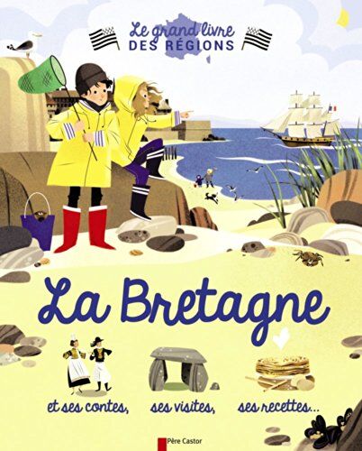 Violaine Troffigué - La Bretagne : et ses contes, ses visites, ses recettes... - Preis vom 09.10.2026 07:28:09 h