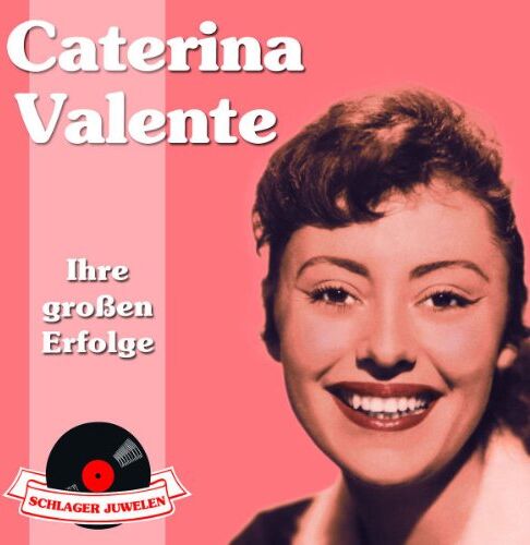 Caterina Valente - Schlagerjuwelen - Ihre Großen Erfolge - Preis vom 11.10.2026 15:43:13 h