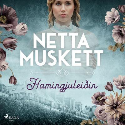Hamingjuleiðin - Netta Muskett, Audio, 9788728387061