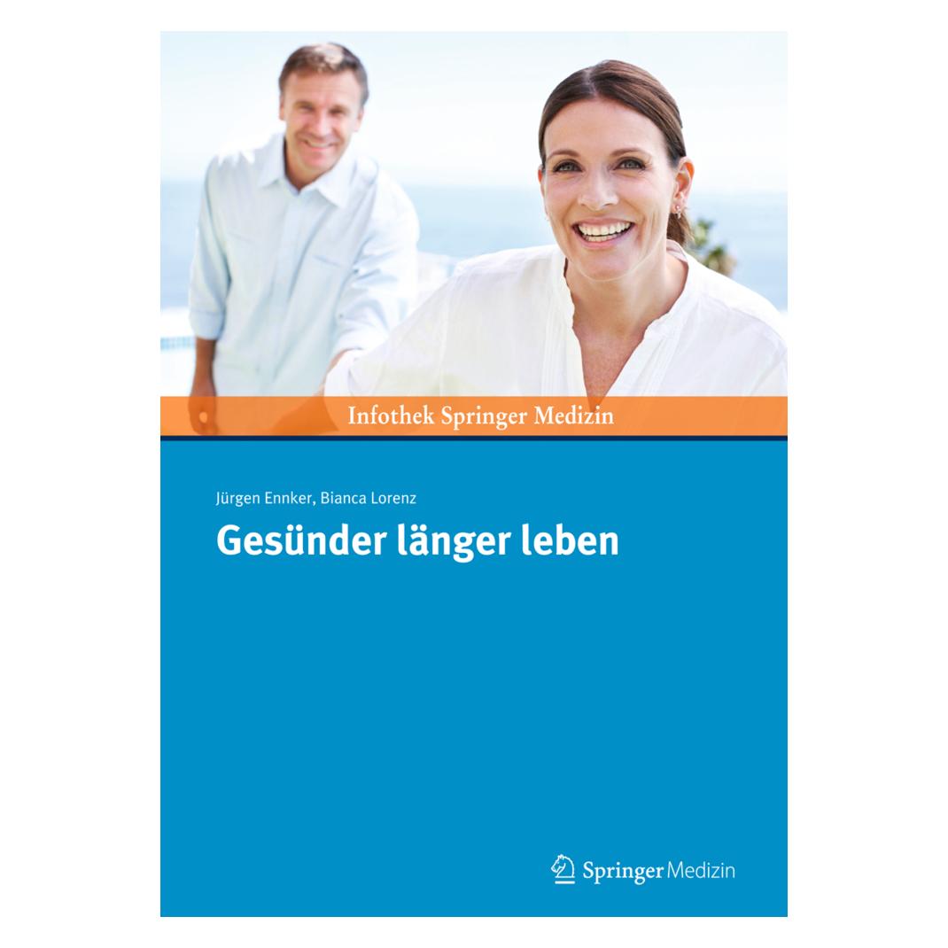 Springer Gesünder länger leben (Deutsch, Softcover, Bianca Lorenz, Jürgen Ennker) (7282067)