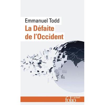 La défaite de l'Occident; Taschenbuch von Emmanuel Todd, Gallimard, 978-2-07-313855-2