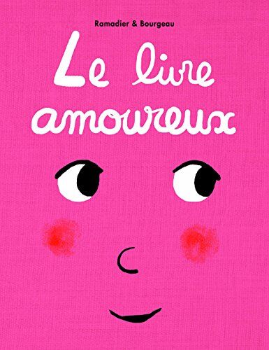 Vincent Bourgeau et Cédric Ramadier - Le livre amoureux - Preis vom 10.10.2026 11:48:34 h