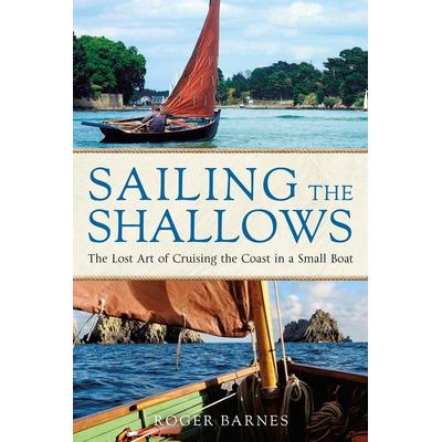 Sailing the Shallows, Taschenbuch von Roger Barnes, Bloomsbury Publishing, 978-1-4729-8302-2