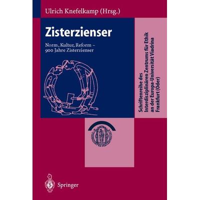 Zisterzienser, Gebundene Ausgabe von Ulrich Knefelkamp, Springer Berlin, 978-3-540-64816-1