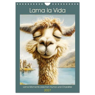 Lama la Vida. Lama-Momente zwischen Humor und Charakter (Wandkalender 2027 DIN A4 hoch), CALVENDO Monatskalender